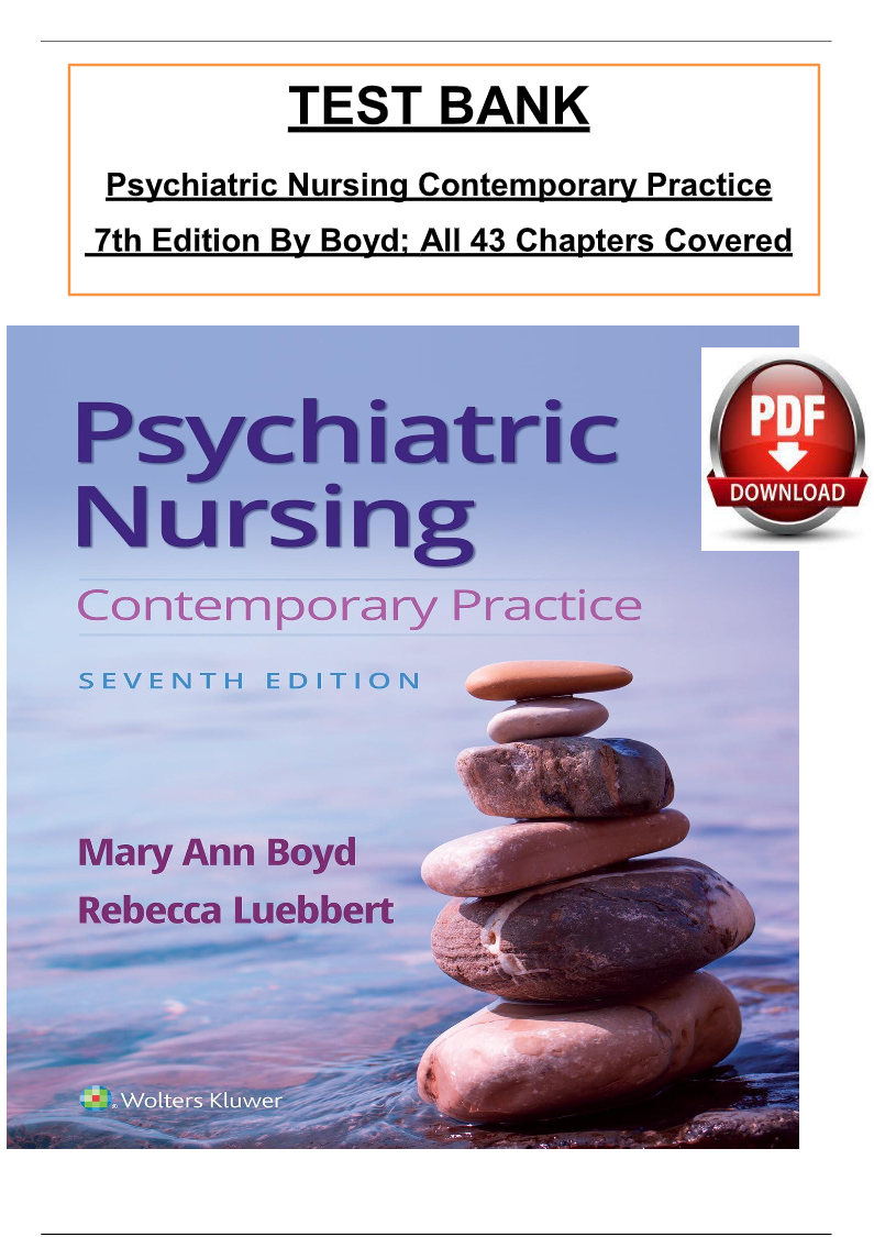 Test Bank for Psychiatric Nursing: Contemporary Practice 7th Edition by Boyd and Luebbert