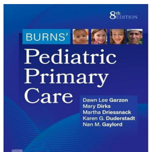 Test Bank For Burns' Pediatric Primary Care 8th Edition By Garzon, Dirks, Driessnack, Duderstadt, And Gaylord