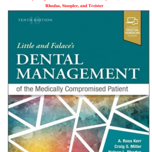 Test Bank for Little and Falace's Dental Management of the Medically Compromised Patient, 10th Edition by Kerr, Miller, Rhodus, Stoopler, and Treister