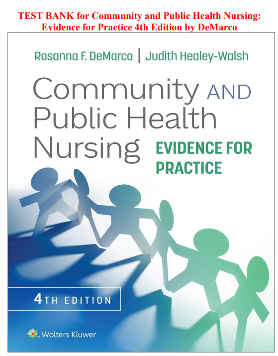 TEST BANK for Community and Public Health Nursing: Evidence for Practice 4th Edition by DeMarco